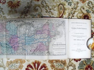 RAILROAD COMMUNICATION WITH THE PACIFIC, WITH AN ACCOUNT OF THE CENTRAL PACIFIC RAILROAD, OF CALIFORNIA: THE CHARACTER OF THE WORK, ITS PROGRESS, RESOURCES, EARNINGS AND FUTURE PROSPECTS, AND THE ADVANTAGES OF ITS FIRST MORTAGE BONDS