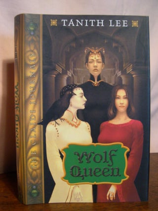 Item #50351 WOLF QUEEN; THE CLAIDI JOURNALS BOOK III. Tanith Lee
