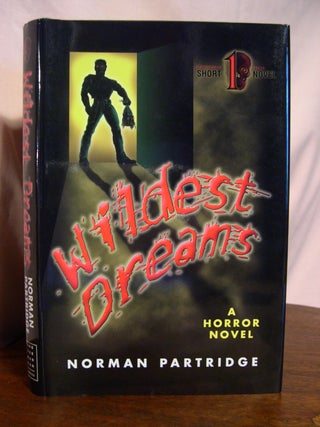 Item #50371 WILDEST DREAMS. Norman Partridge