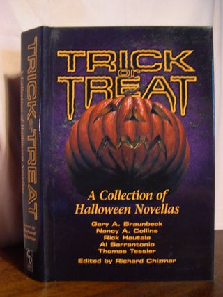 Item #50375 TRICK OR TREAT; A COLLECTION OF HALLOWEEN NOVELLAS. Richard Chizmar