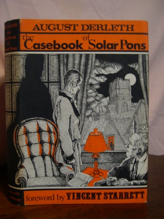 Item #50395 THE CASEBOOK OF SOLAR PONS. August Derleth