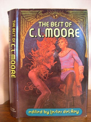 Item #50481 THE BEST OF C.L. MOORE. C. L. Moore, Lester del Rey