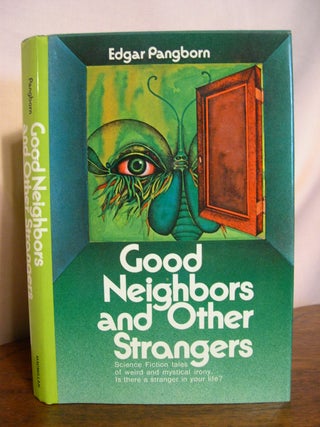 Item #50503 GOOD NEIGHBORS AND OTHER STRANGERS. Edgar Pangborn