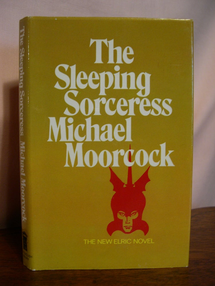 Item #50507 THE SLEEPING SORCERESS: AN ELRIC NOVEL. Michael Moorcock.