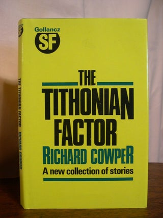 Item #50537 THE TITHONIAN FACTOR. Richard Cowper