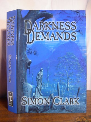 Item #50540 DARKNESS DEMANDS. Simon Clark