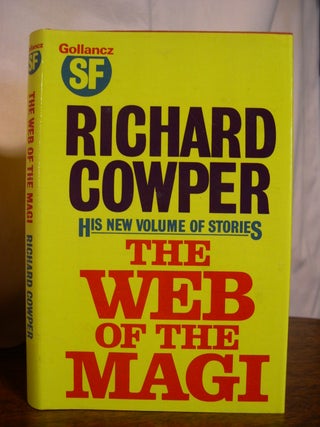Item #50544 THE WEB OF THE MAGI AND OTHER STORIES. Richard Cowper