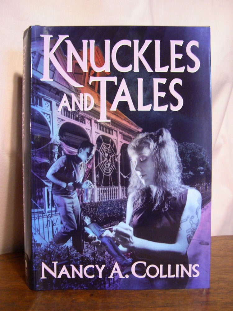 Item #50550 KNUCLES AND TALES. Nancy A. Collins.