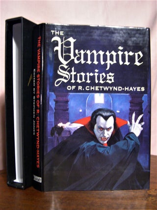 Item #50588 THE VAMPIRE STORIES OF R. CHETWYND-HAYES. R. Stphen Jones Chetwynd-Hayes