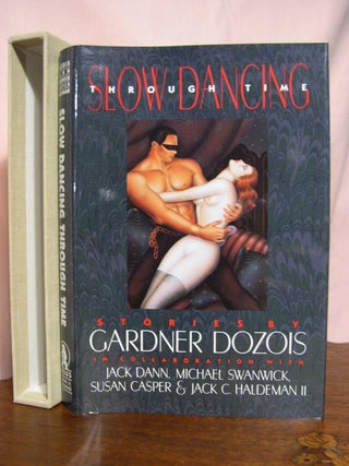 Item #50599 SLOW DANCING THROUGH TIME. Gardner Dozois