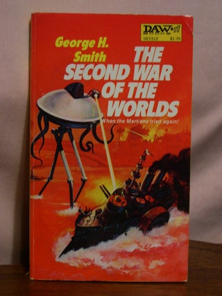 Item #50646 THE SECOND WAR OF THE WORLDS. George H. Smith