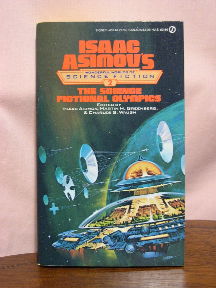 Item #50693 THE SCIENCE FICTIONAL OLYMPICS; ISAAC ASIMOV'S WONDERFULL WORLD OF SCIENCE FICTION #2. Isaac Asimov, Martin H. Greenberg, Charles G. Waugh.