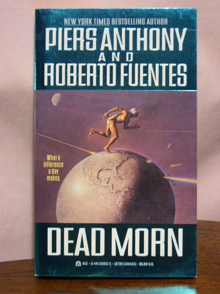 Item #50719 DEAD MORN. Piers Anthony, Roberto Fuentes.
