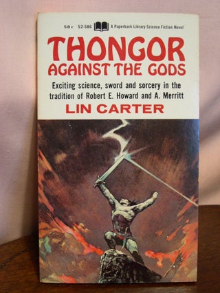 Item #50759 THONGOR AGAINST THE GODS. Lin Carter