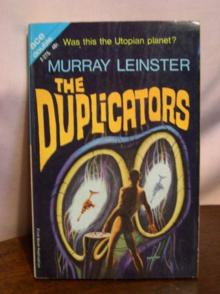Item #50768 THE DUPLICATORS, bound with NO TRUCE WITH TERRA. Murray Leinster, Philip E. Hign