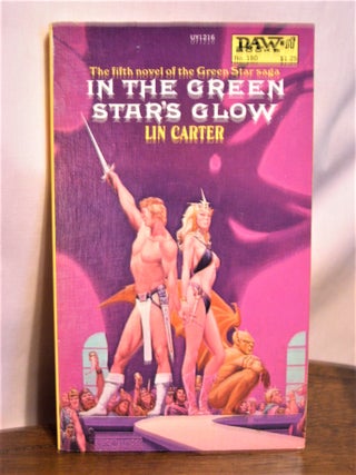 Item #50795 IN THE GREEN STAR'S GLOW. Lin Carter