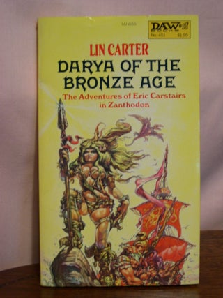 Item #50798 DARYA OF THE BRONZE AGE. Lin Carter
