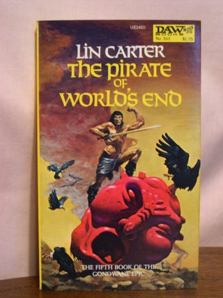 Item #50806 THE PIRATE OF WORLD'S END. Lin Carter
