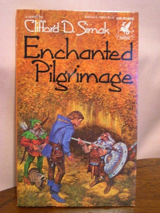 Item #50825 ENCHANTED PILGRAMAGE. Clifford D. Simak