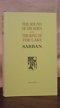 Item #50887 THE SOUND OF HIS HORN, AND THE KING OF THE LAKE. Sarban