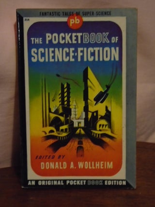 Item #50904 THE POCKET BOOK OF SCIENCE-FICTION. Donald A. Wollheim