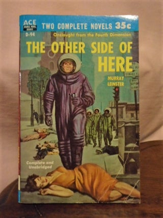 Item #50934 THE OTHER SIDE OF HERE, bound with ONE AGAINST ETERNITY [THE WEAPON MAKERS]. Murray...