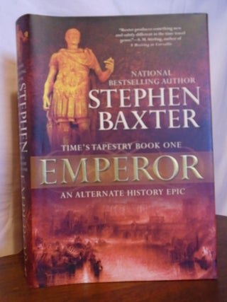 Item #50972 EMPEROR, TIME'S TAPESTRY: 1. Stephen Baxter
