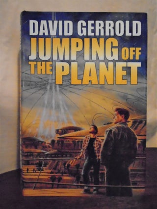 Item #51025 JUMPING OFF THE PLANET. David Gerrold