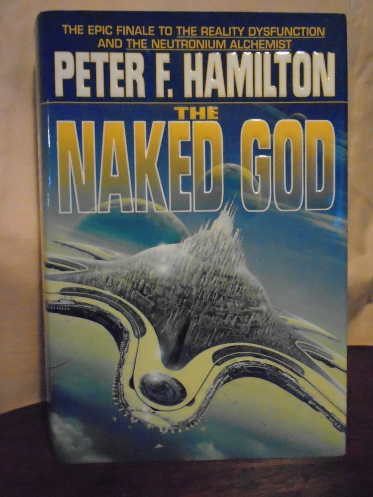 Item #51033 THE NAKED GOD. Peter F. Hamilton.