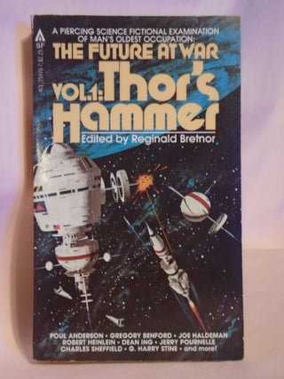 Item #51149 THOR'S HAMMER, ON AND NEAR EARTH; THE FUTURE AT WAR VOL. 1. Reginald Bretnor