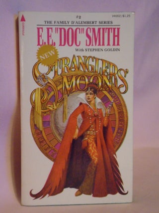 Item #51160 STRANGLERS' MOON [THE FAMILY D'ALEMBERT SERIES #2]. " Smith E. E. "Doc, Stephen Goldin