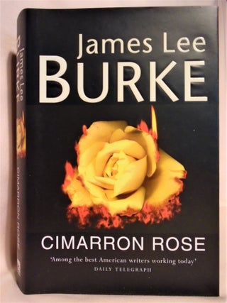 Item #51307 CIMARRON ROSE. James Lee Burke