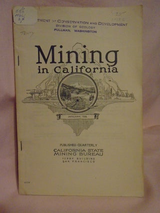 Item #51312 MINING IN CALIFORNIA; CHAPTER OF REPORT XXII OF THE STATE MINERALOGIST COVERING...