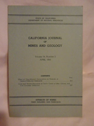 Item #51314 CALIFORNIA JOURNAL OF MINES AND GEOLOGY, VOLUME 54, NUMBER 2, APRIL 1958. Walter W....