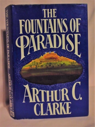 Item #51339 THE FOUNTAINS OF PARADISE. Arthur C. Clarke