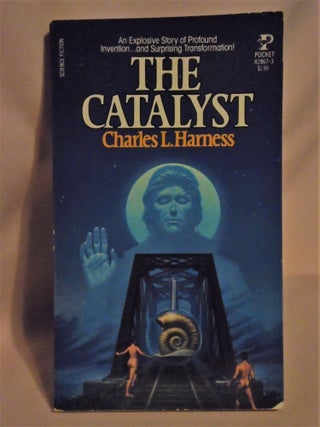 Item #51355 THE CATALYST. Charles L. Harness