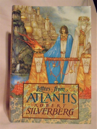 Item #51403 LETTERS FROM ATLANTIS. Robert Silverberg