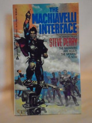 Item #51460 THE MACHIAVELLI INTERFACE. Steve Perry