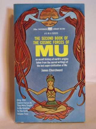 Item #51469 THE SECOND BOOK OF THE COSMIC FORCES OF MU. James Churchward