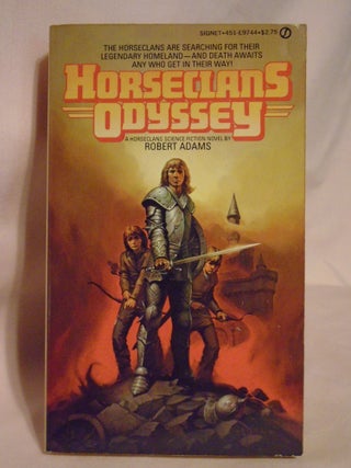 Item #51566 HORSECLANS ODYSSEY: A HORSECLANS NOVEL. Robert Adams