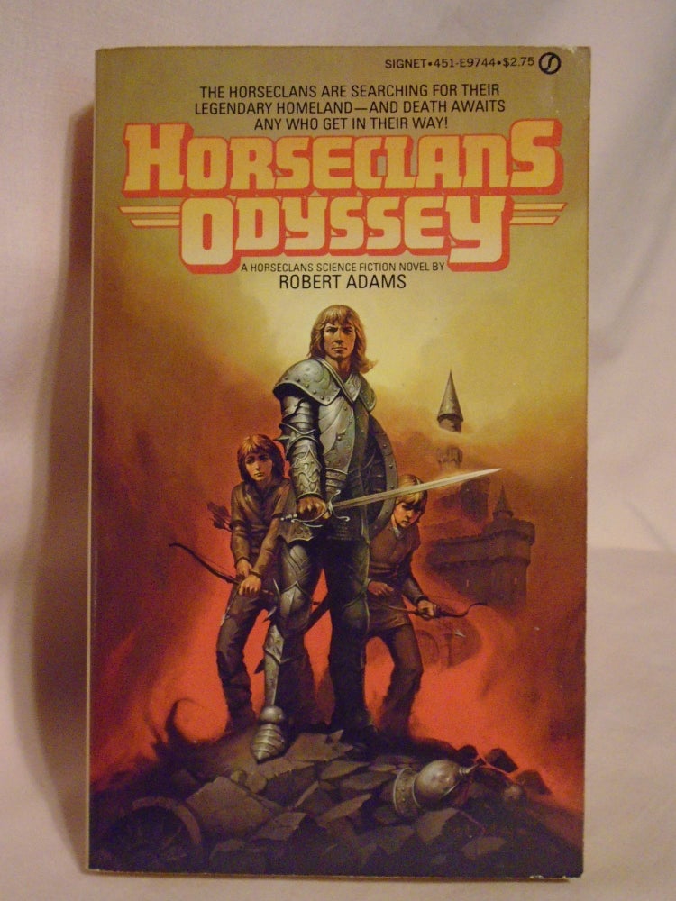 Item #51566 HORSECLANS ODYSSEY: A HORSECLANS NOVEL. Robert Adams.