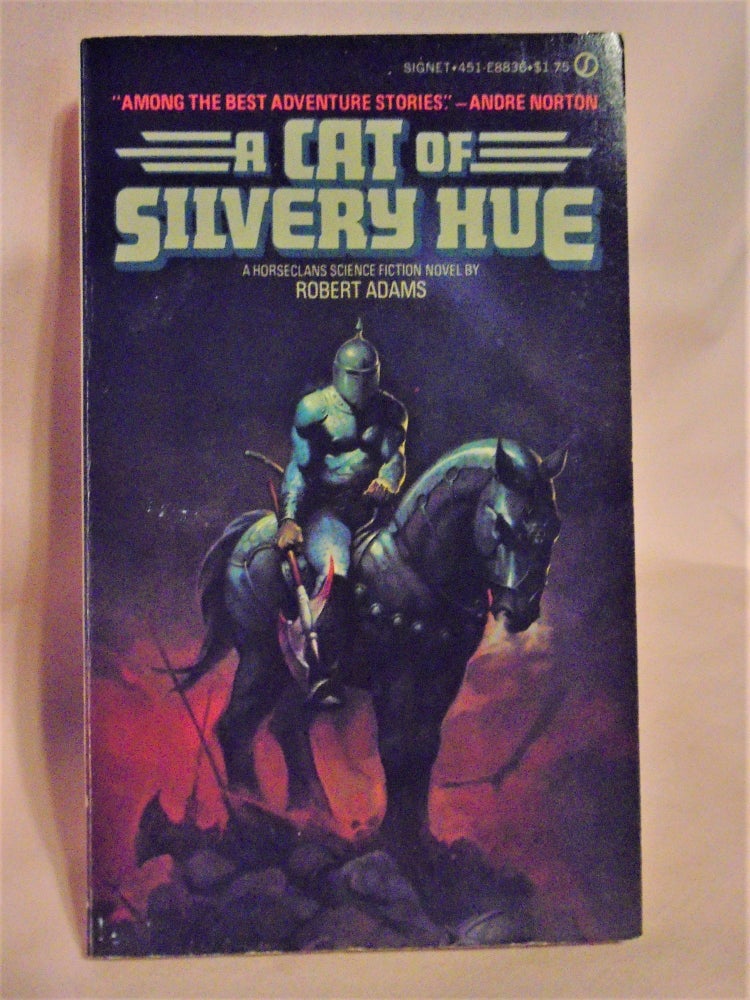 Item #51569 A CAT OF SILVERY HUE: A HORSECLANS NOVEL. Robert Adams.