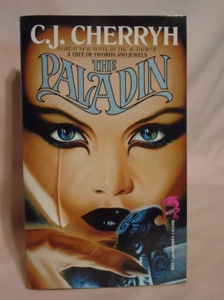 Item #51572 THE PALADIN. C. J. Cherryh