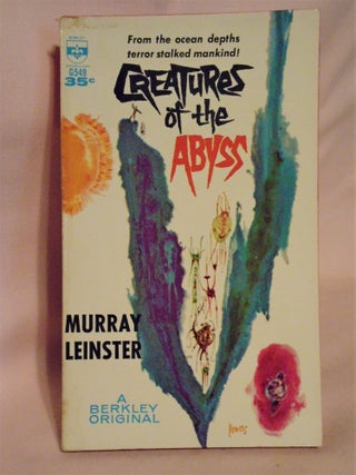 Item #51589 CREATURES OF THE ABYSS. Murray Leinster