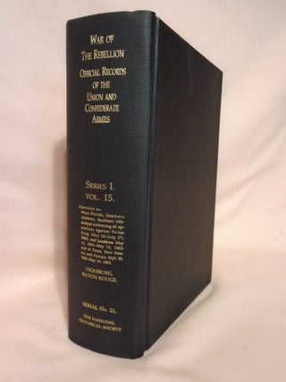 Item #51598 THE WAR OF THE REBELLION, SERIAL 21: A COMPILATION OF THE OFFICIAL RECORDS OF THE...