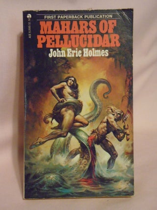 Item #51600 MAHARS OF PELLUCIDAR. John Eric HHolmes, Edgar Rice Burroughs