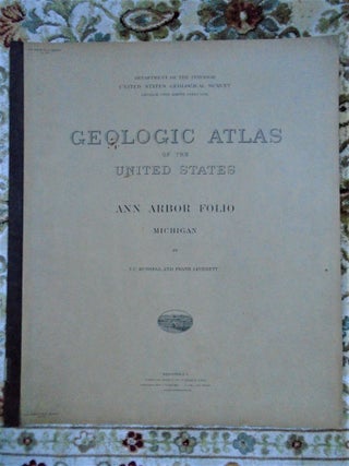 Item #51607 GEOLOGIC ATLAS OF THE UNITED STATES; ANN ARBOR FOLIO, MICHIGAN; FOLIO 155. I. C....