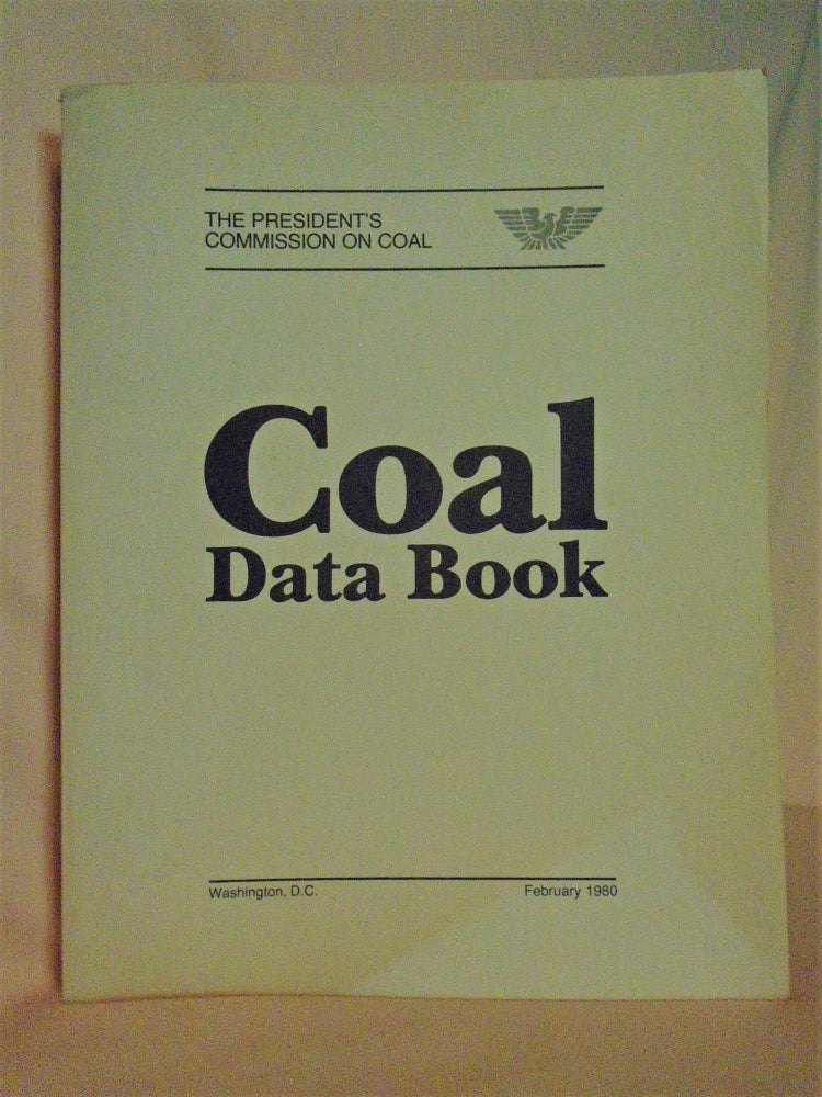 Item #51700 COAL DATA BOOK; THE PRESIDENT'S COMMISSION ON COAL