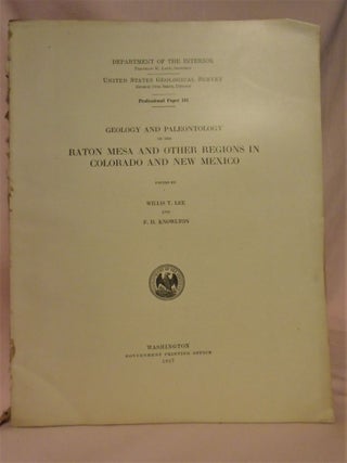 Item #51763 GEOLOGY AND PALEONTOLOGY OF THE RATON MESA AND OTHER REGIONS IN COLORADO AND NEW...