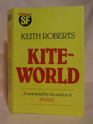Item #51821 KITEWORLD. Keith Roberts